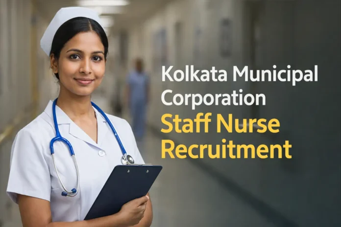 KMC Staff Nurse Recruitment Online Form 2026 - Apply Online for 86 Posts - jobcareer.co.in