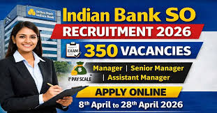 Indian Bank Recruitment 2026 Notification Out Online Form for 350 Posts - jobcareer.co.in