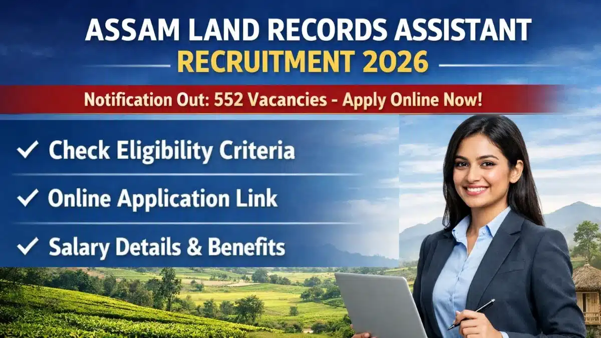 Assam Land Records Assistant Recruitment 2026 Notification Out - Apply Online for 552 LRA Posts - jobcareer.co.in