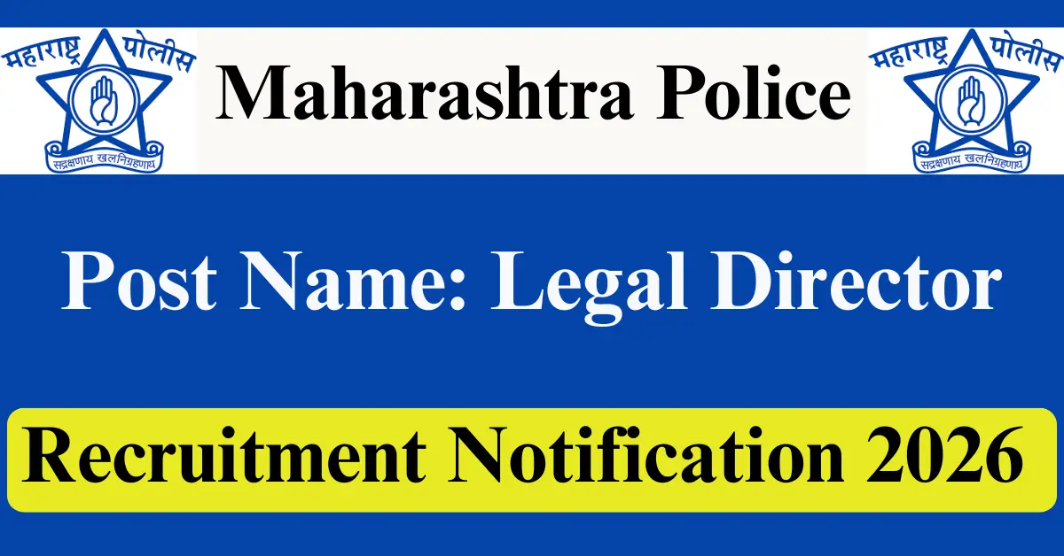 Maharashtra Police Legal Director Recruitment 2026 - Apply Offline for 52 Posts - jobcareer.co.in