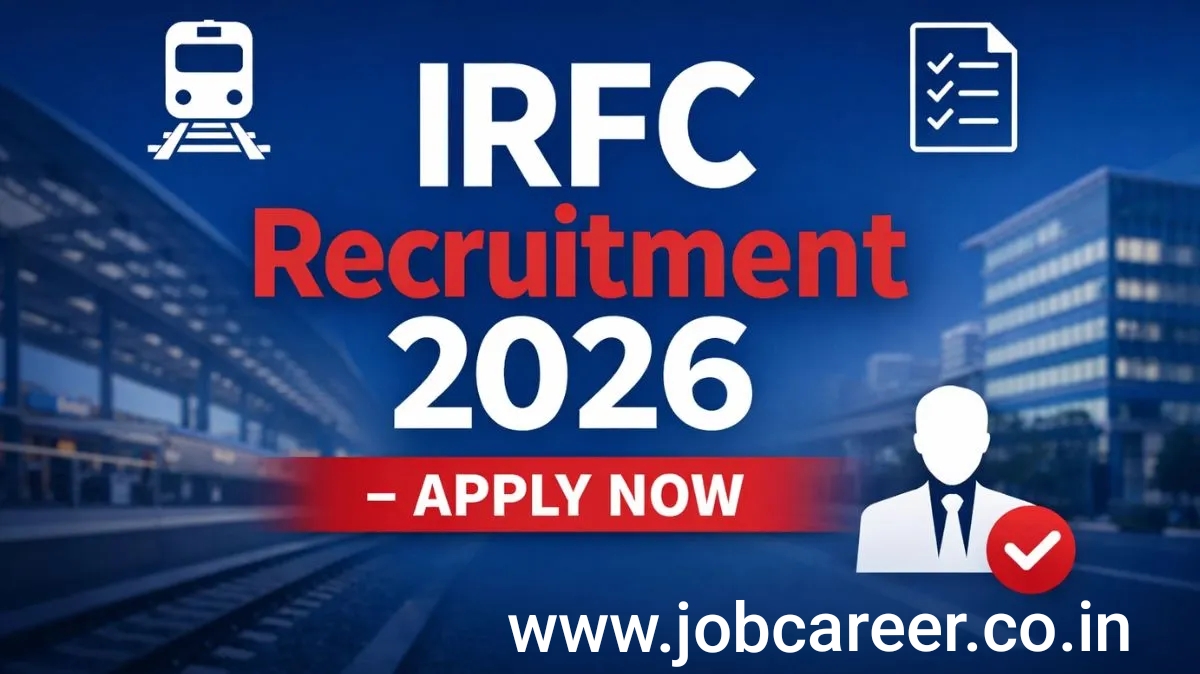 IRFC Recruitment 2026 - Apply Offline for Dy. Manager, Jr. Manager and More Posts - jobcareer.co.in