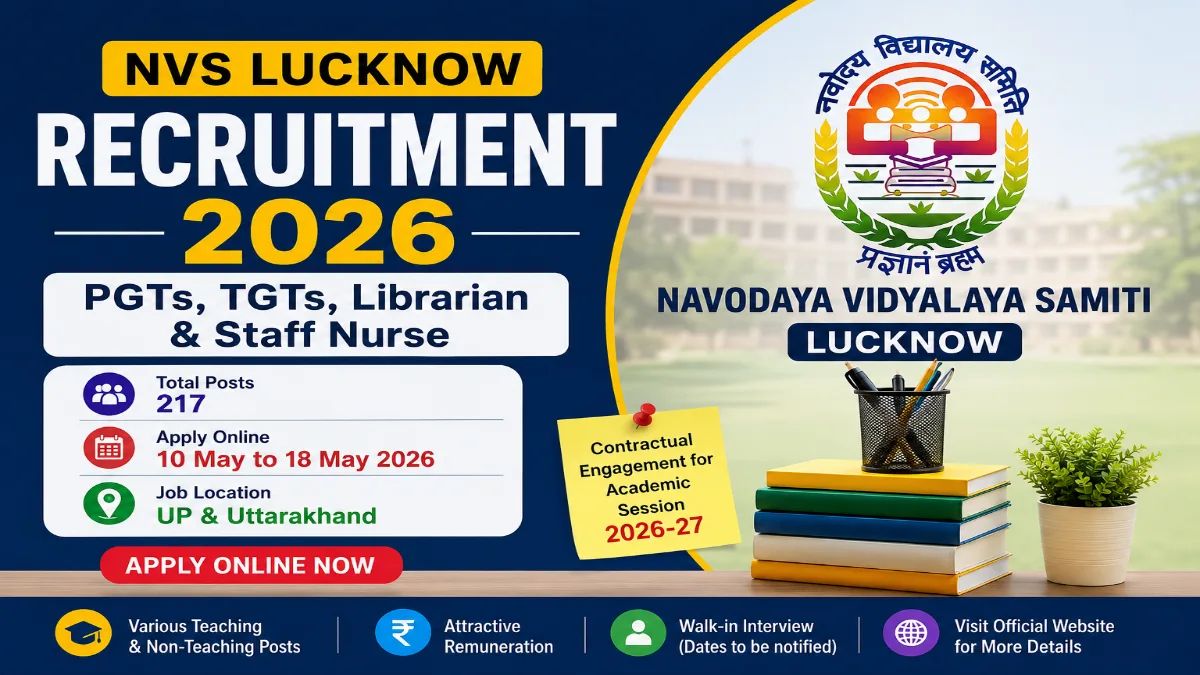 NVS Lucknow Recruitment 2026 - Apply Online for 217 PGT, TGT, Librarian and Staff Nurse Posts - jobcareer.co.in