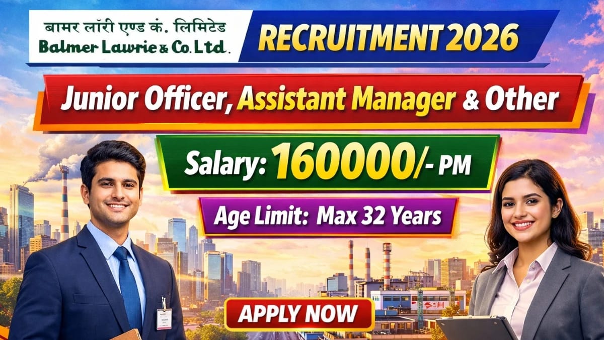 Balmer Lawrie Recruitment 2026 - Apply Online for 20 Junior Officer, Assistant Manager and More Posts - jobcareer.co.in