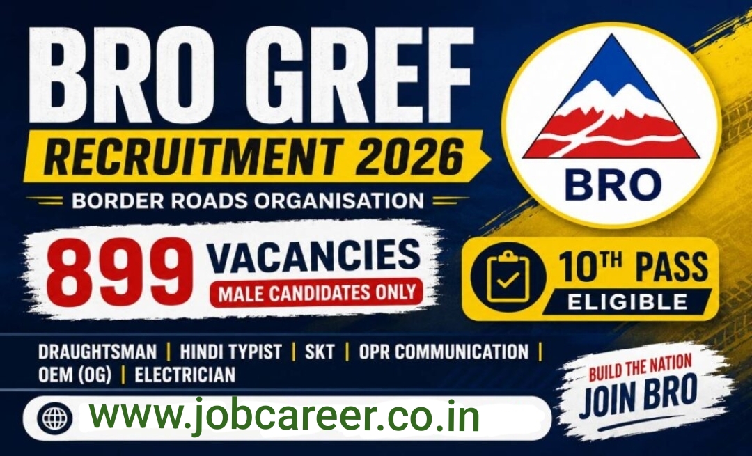 BRO GREF Recruitment 2026 Notification Out - Apply Offline for 899 Electrician, Draughtsman and More Posts - jobcareer.co.in