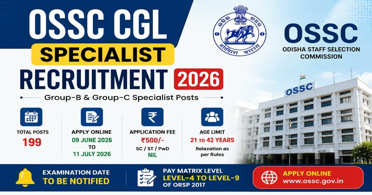 OSSC CGL Specialist Recruitment Exam 2026 Notification Out - Apply Online for 199 Posts - jobcareer.co.in