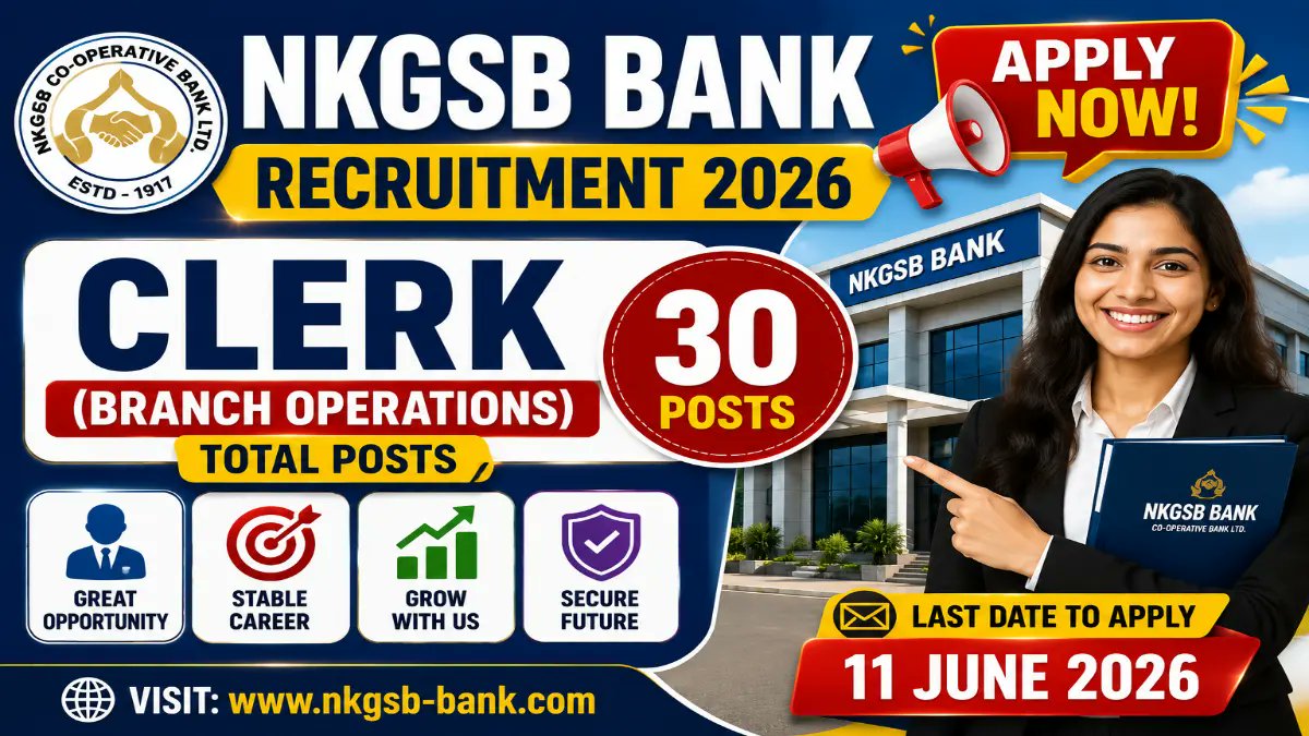 NKGSB Bank Clerk Recruitment 2026 for 30 Vacancies in Mumbai, Thane, Navi Mumbai & Gujarat, Apply by June 11 - jobcareer.co.in