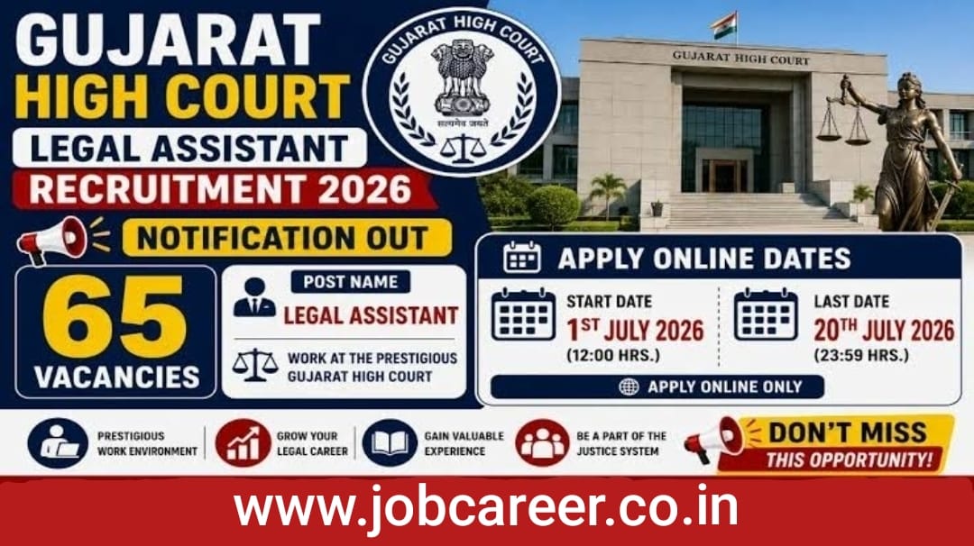 Gujarat High Court Legal Assistant Recruitment 2026 (Short Notice) - Apply Online for 65 Posts - jobcareer.co.in