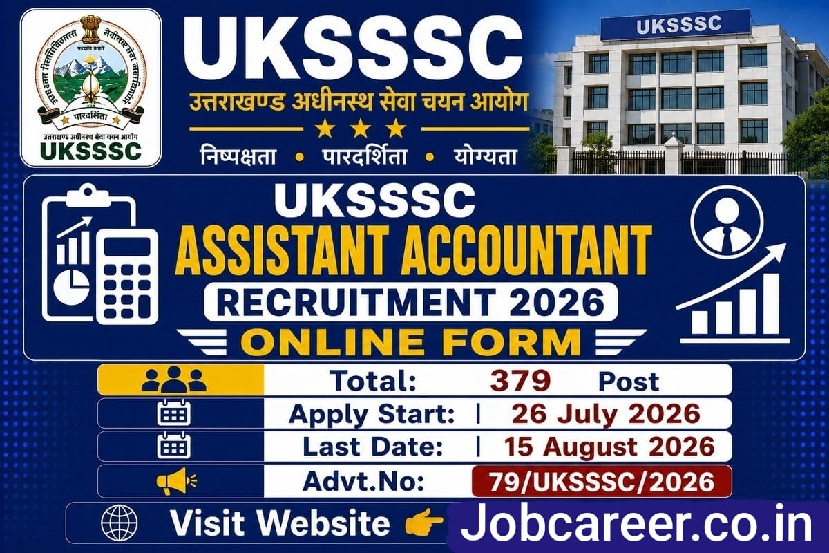 UKSSSC Assistant Accountant Recruitment 2026: Apply Online for 379 Lekhakar, Sahayak Lekhakar & Cashier Posts - jobcareer.co.in
