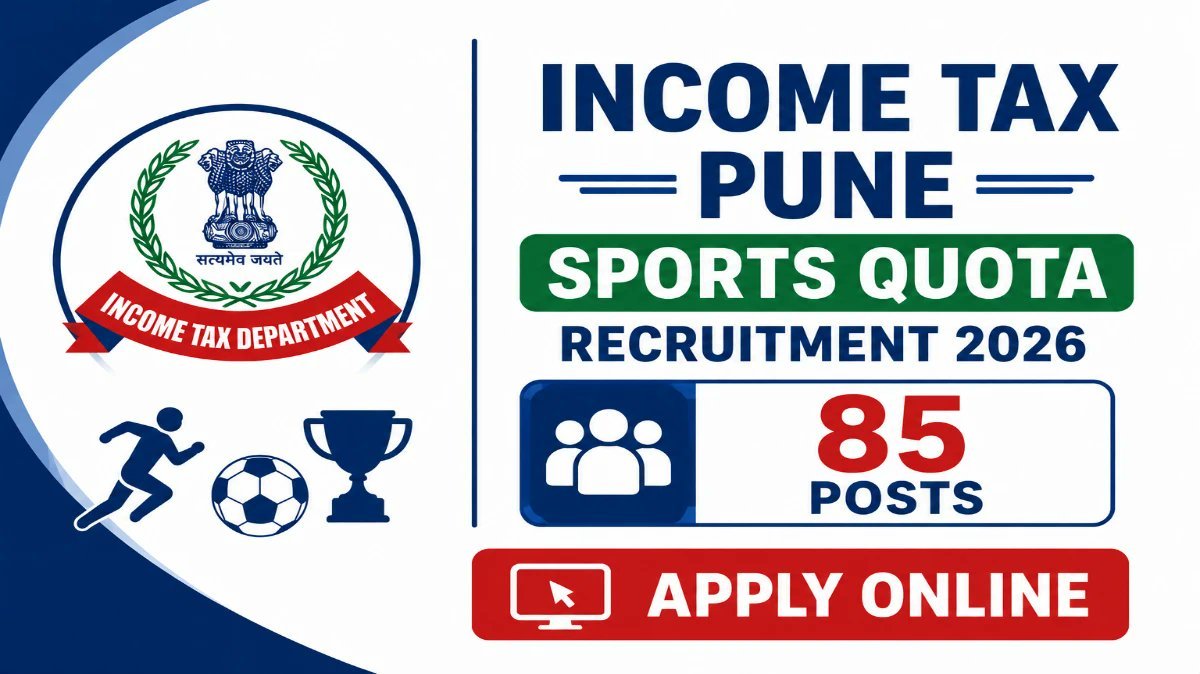 Income Tax Pune Sports Quota Recruitment 2026 Notification Out - Apply Online for 85 Tax Assistant, MTS and Steno Posts - jobcareer.co.in
