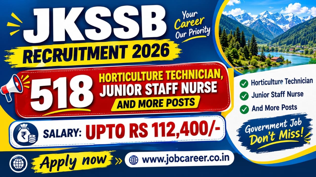 JKSSB Recruitment 2026 - Apply Online for 518 Horticulture Technician, Junior Staff Nurse and More Posts - jobcareer.co.in