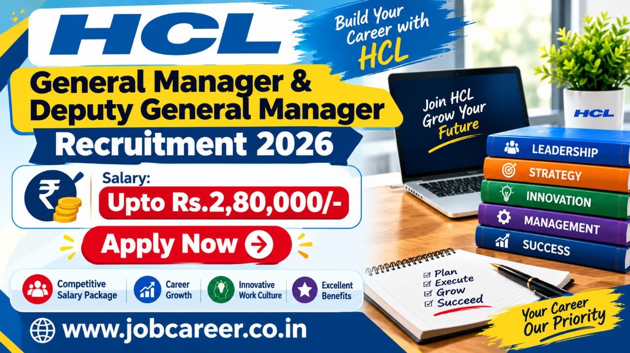 HCL Recruitment 2026 - Apply Offline for 10 General Manager and Deputy General Manager Posts - jobcareer.co.in